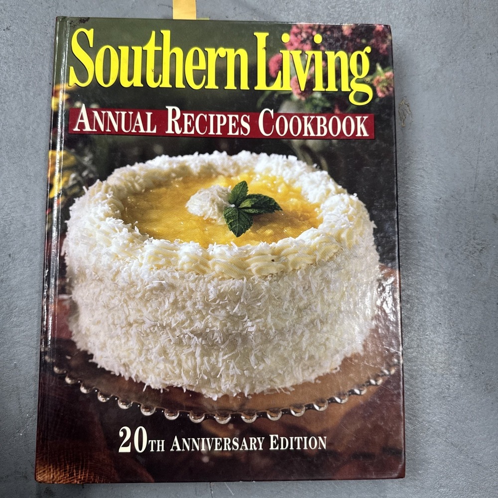 Southern Living Annual Recipes Cookbook 20thโ Anniversary Edition by , Good Book